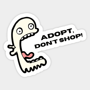 Adopt, Don't Shop. Funny and Sarcastic Saying Phrase, Humor Sticker